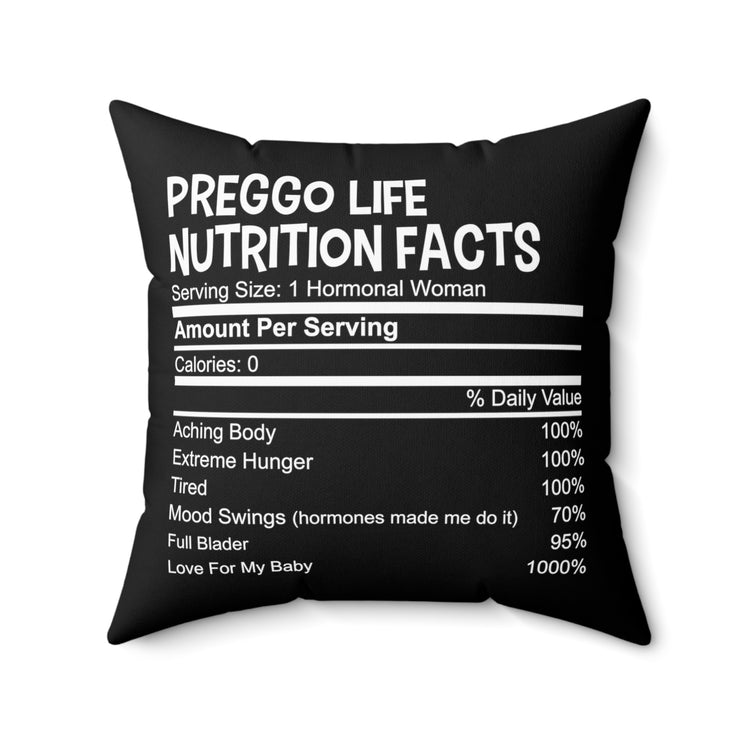 Funny Preggo Life Nutrition Facts Future Mom Baby Bump Spun Polyester Square Pillow