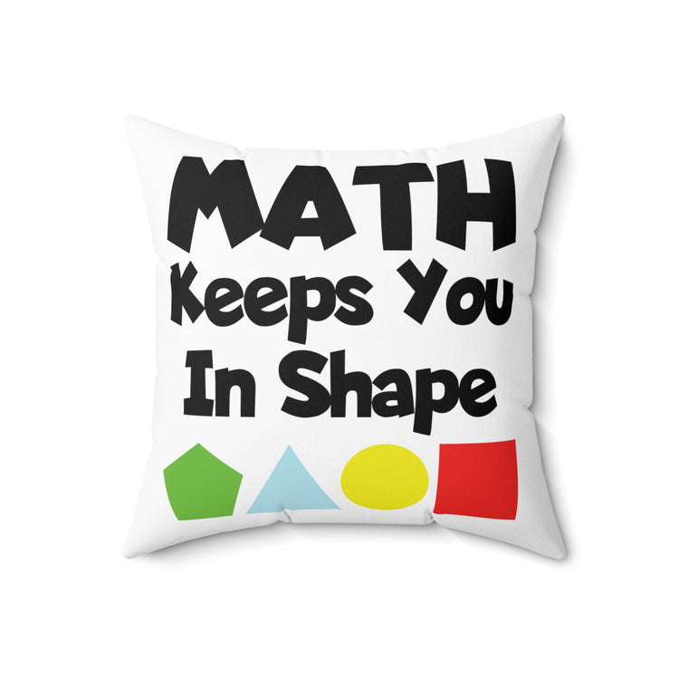 Humorous Math Mathematics Computing Calculations Spun Polyester Square Pillow