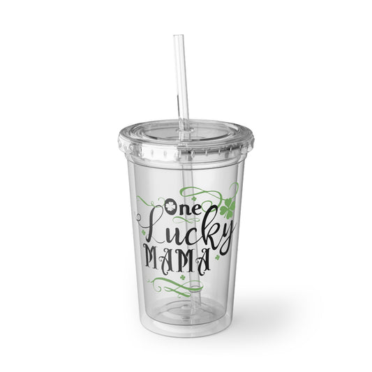 One lucky Mama Suave Acrylic Cup