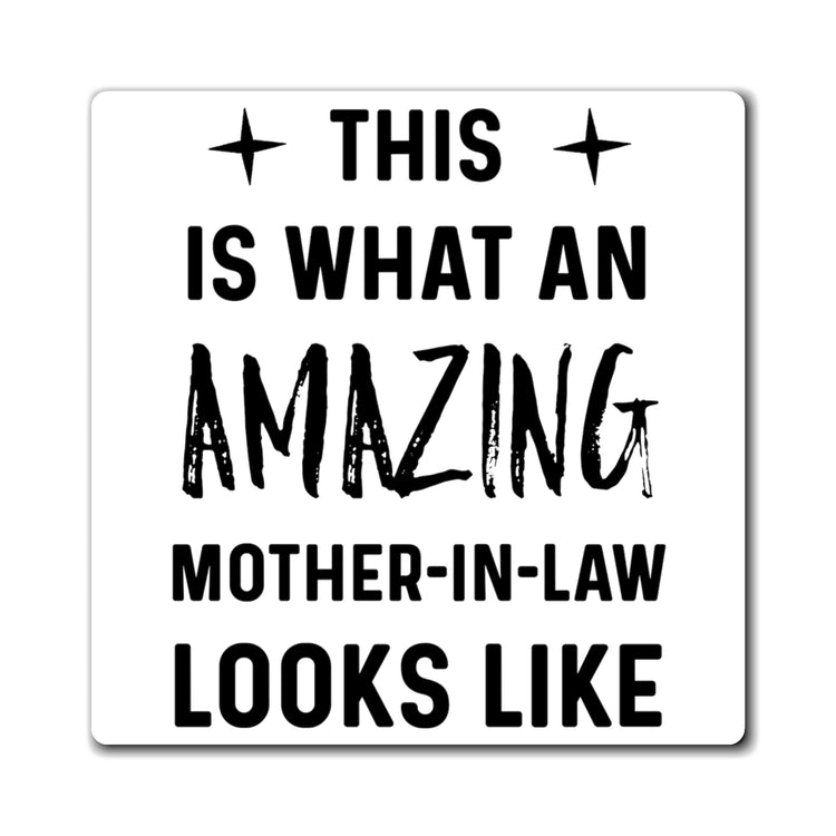 This Is What An Amazing Mother In Law Looks Like | Mother in Law Gift | Bridal Party Shirts | Bridal Shower Gift | Wedding Gift Magnets