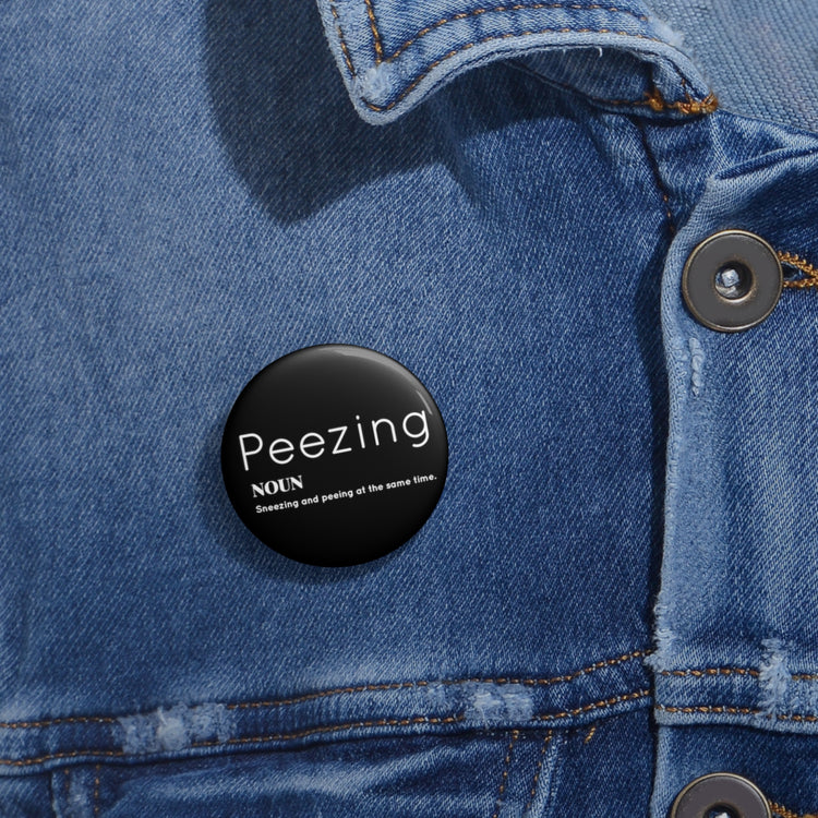 Funny Peezing Definition Baby Bump Custom Pin Buttons