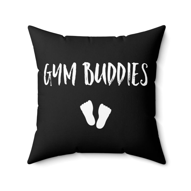 Gym Buddies Pregnancy T Shirt Maternity Clothes Spun Polyester Square Pillow