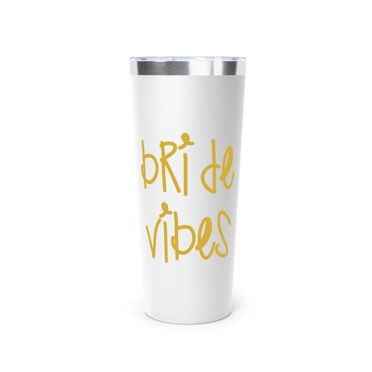 Bride Vibes Bachelorette Party Bridal Shower Gift Copper Vacuum Insulated Tumbler, 22oz