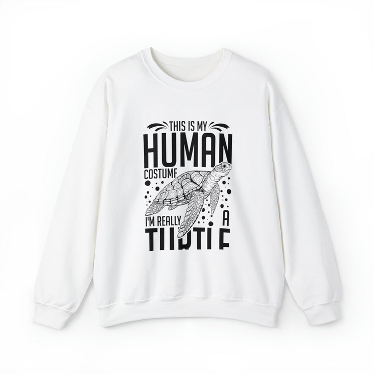 Funny Turtle Dressing Turtles Devotee Graphic Sayings Gag Unisex Crewneck Sweatshirt