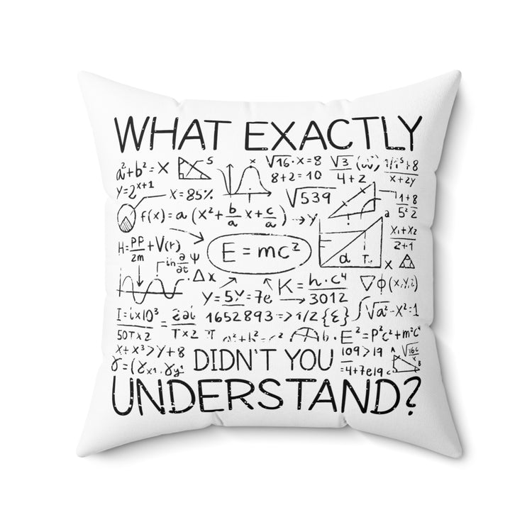 Humorous Mathematics Mathematical Math Geometry Algebra Spun Polyester Square Pillow