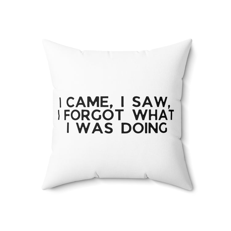 Humorous Forgetful Introvert Sarcastically Ironic Statements Spun Polyester Square Pillow