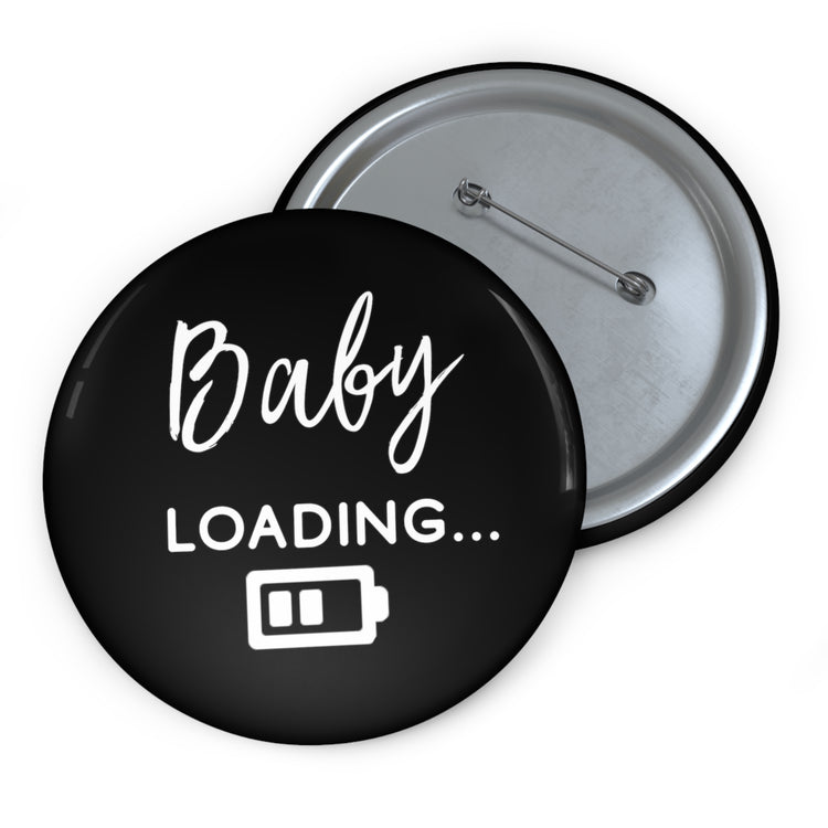 Baby Loading Funny Baby Bump Custom Pin Buttons