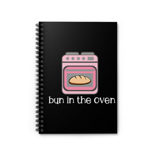 Bun In The Oven Future Mom Spiral Notebook - Ruled Line