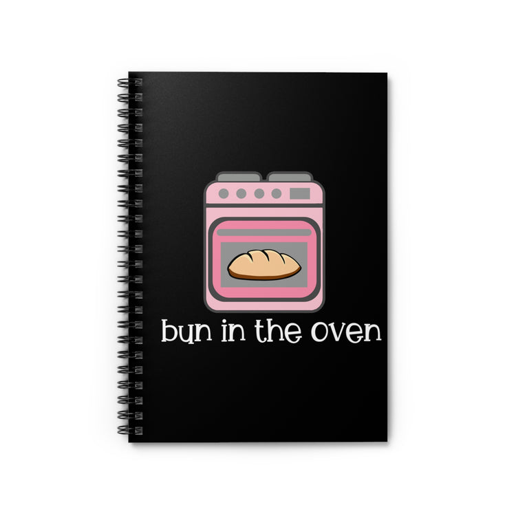 Bun In The Oven Future Mom Spiral Notebook - Ruled Line