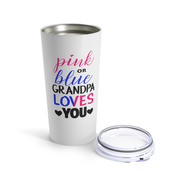 Pink Or Blue Grandpa Loves You Gender Reveal Grandfather Tumbler 20oz