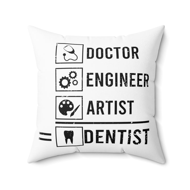 Humorous Orthodontics Orthodontist Tooth Medicine Spun Polyester Square Pillow