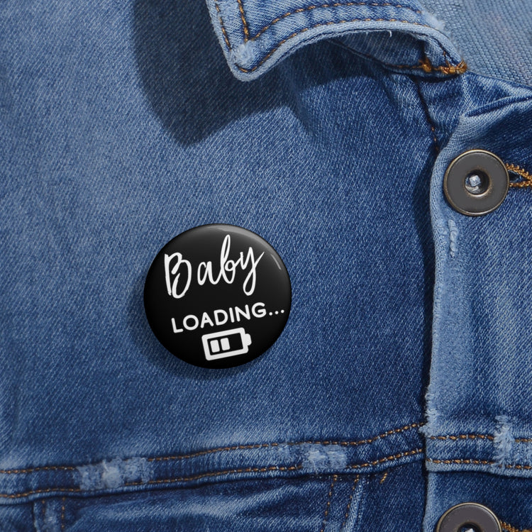 Baby Loading Funny Baby Bump Custom Pin Buttons