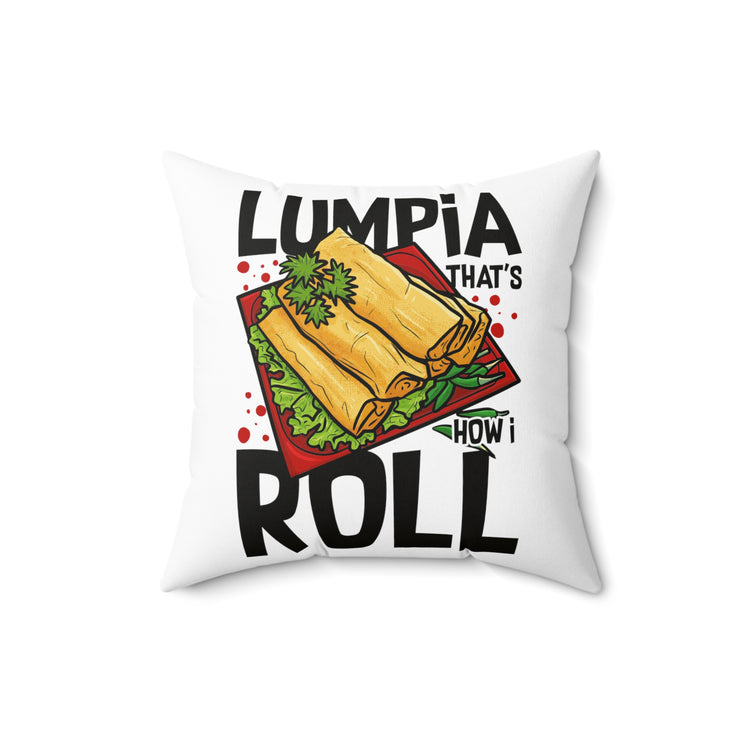 Novelty Filipino Lumpia Philippines Viand Pinoy Men Women  Spun Polyester Square Pillow