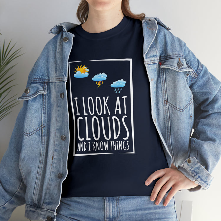 Shirt Funny Sayings Meteorologists Watching Clouds Climatology Cloud Laugh Meteorology T-Shirt Unisex Heavy Cotton Tee