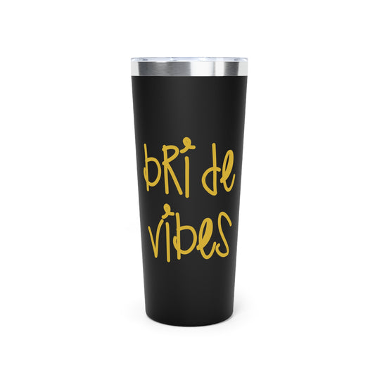 Bride Vibes Bachelorette Party Bridal Shower Gift Copper Vacuum Insulated Tumbler, 22oz