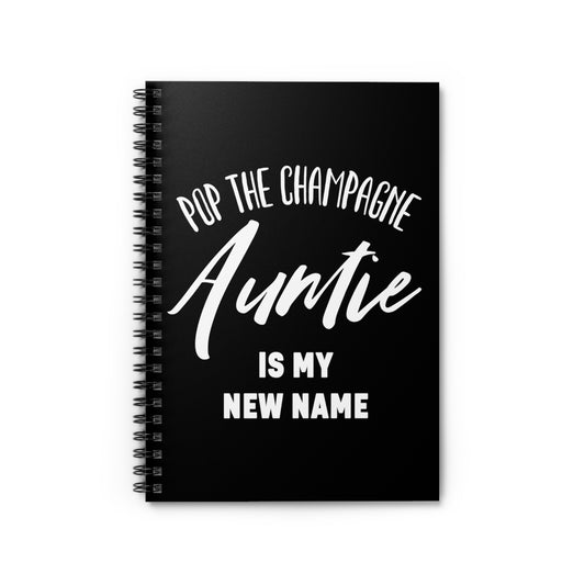 Promoted To Auntie Pop The Champagne Shirt Spiral Notebook - Ruled Line