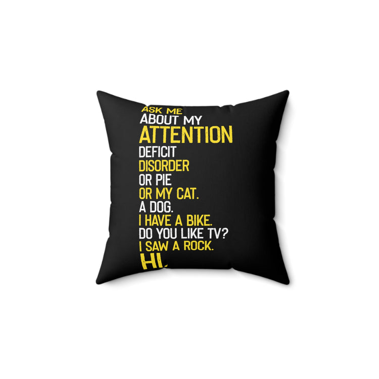 Inspirational ADHD Awareness Empowering Positivity Saying Motivational Encouraging Line Spun Polyester Square Pillow