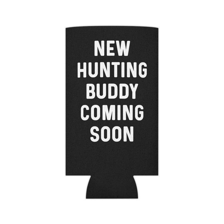 New Hunting Buddy Coming Soon Baby Bump Can Cooler