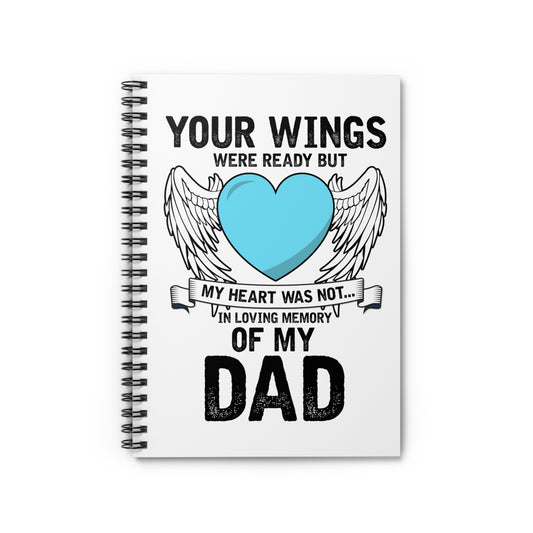 Inspirational Losing Fathers Bereavement Statements Line Spiral Notebook - Ruled Line