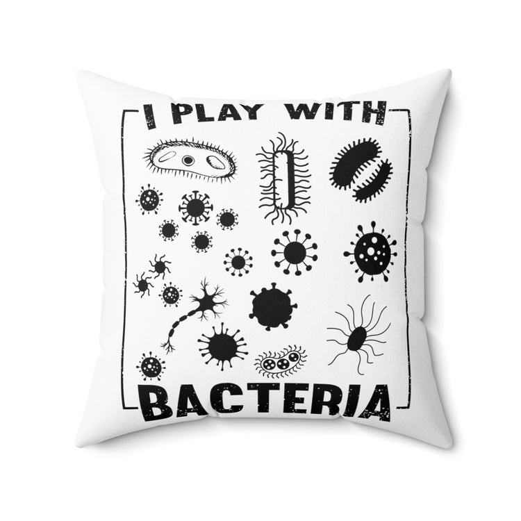 Novelty Microbiologist Scientist Researcher Tech Enthusiast Spun Polyester Square Pillow