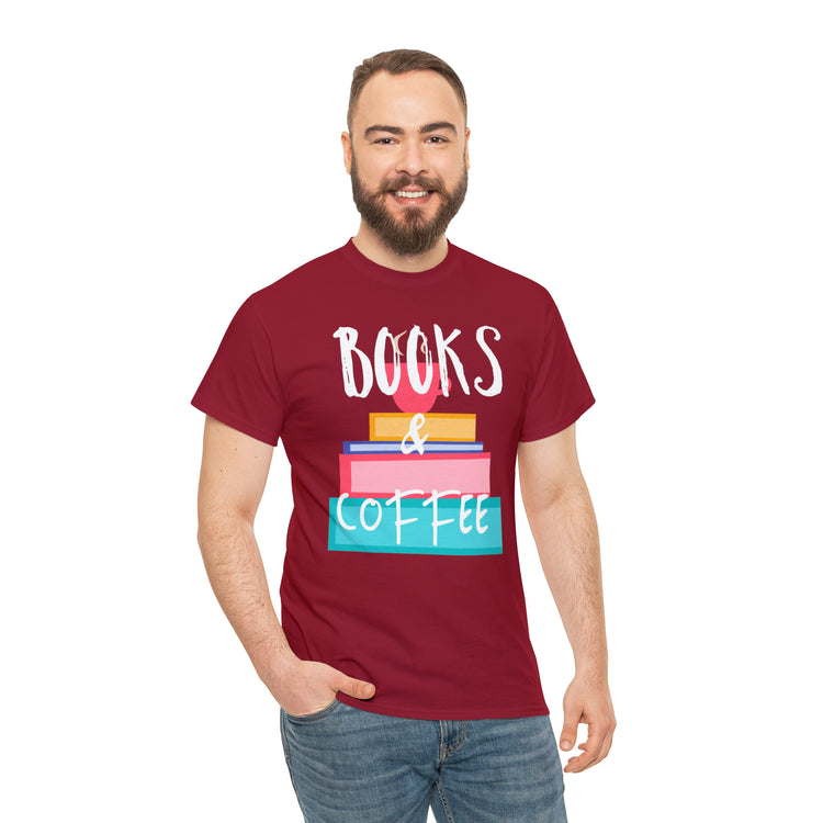 Shirt Funny Books And Coffee Literature Bookish Reading Bookworm T-Shirt Unisex Heavy Cotton Tee