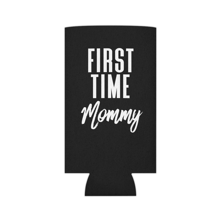 First Time Mommy Future Mom Baby Bump Can Cooler