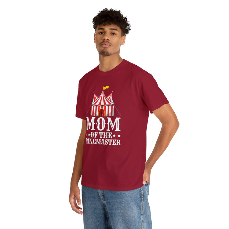 Shirt Funny Momma of Ringmaster Acrobats Positivity Circus Inspirational Motivational T-Shirt Unisex Heavy Cotton Tee