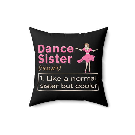 Choreography Dance Sibling Party Cute Choreographer Dance Spun Polyester Square Pillow