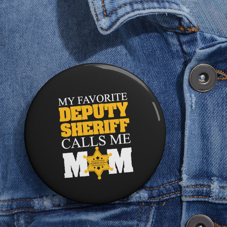 Cute Glad Mom County Officer Beloved Subordinate Tee Shirt Custom Pin Buttons