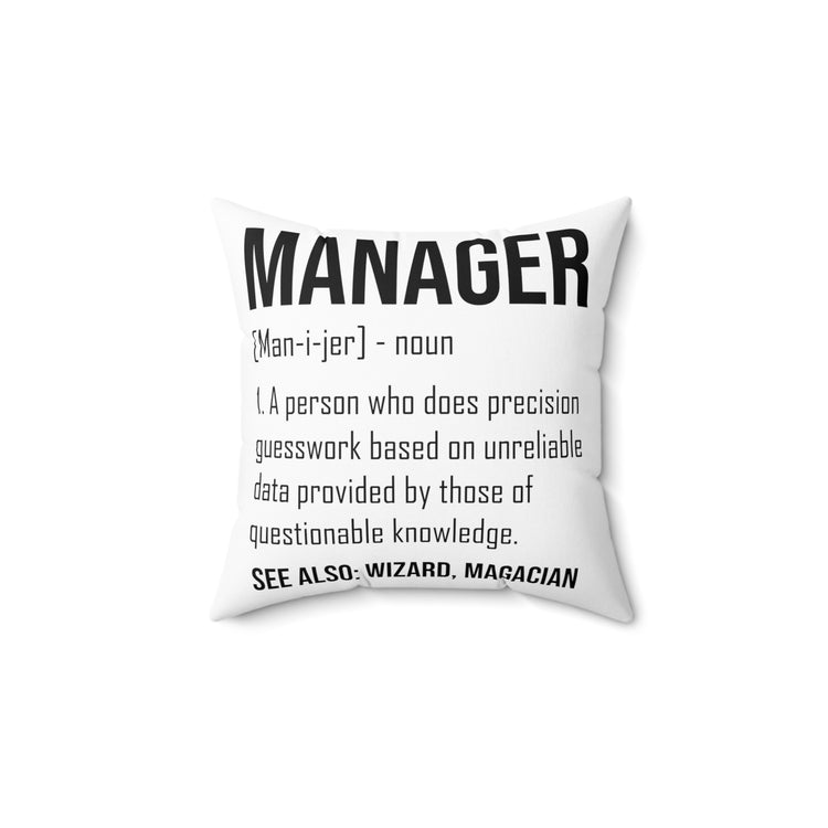 Humorous Manager Supervisor  Administrator Director Managing Director Advancement Spun Polyester Square Pillow