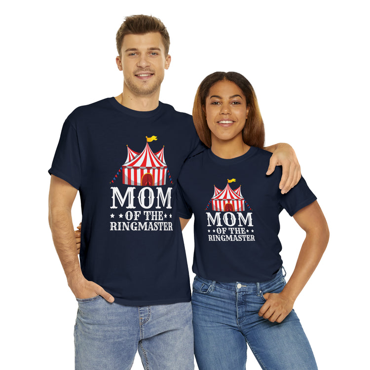 Shirt Funny Momma of Ringmaster Acrobats Positivity Circus Inspirational Motivational T-Shirt Unisex Heavy Cotton Tee