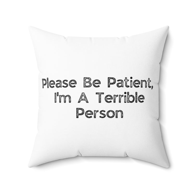 Humorous Patience Required Sarcastic Statements Introvert Spun Polyester Square Pillow