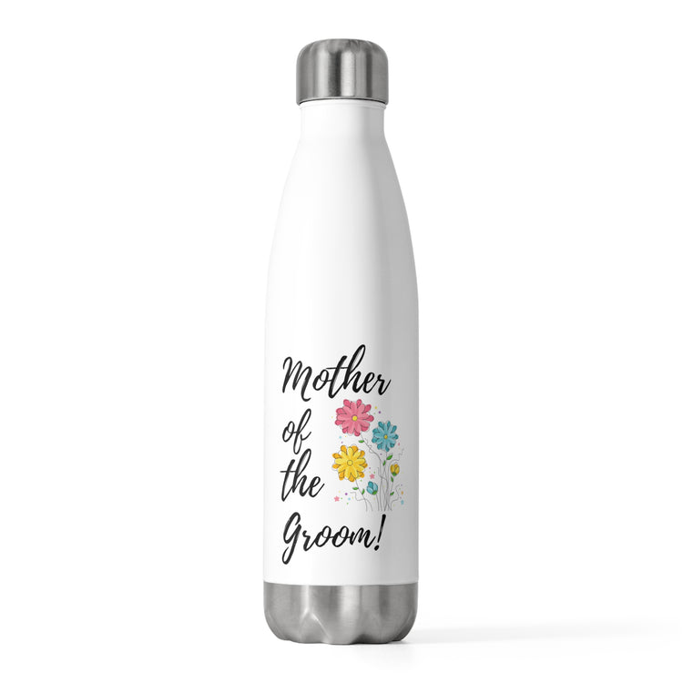 Humorous Supportive Momma Of Groom Sayings Tee Shirt Gift | Hilarious Prideful Parents Pun Men Women T Shirt 20oz Insulated Bottle