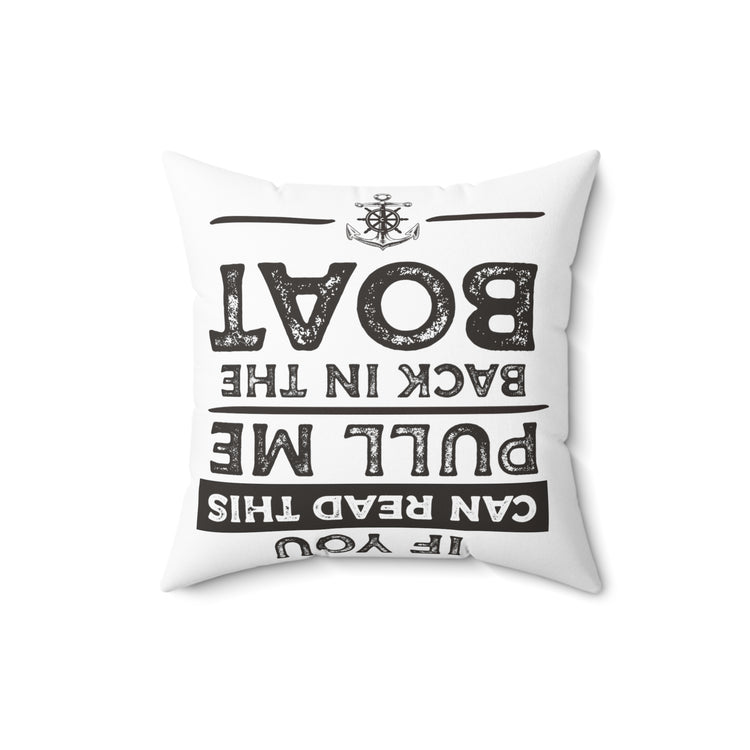 Hilarious Speedboat Watercraft Tugboats Longboat Boating Spun Polyester Square Pillow