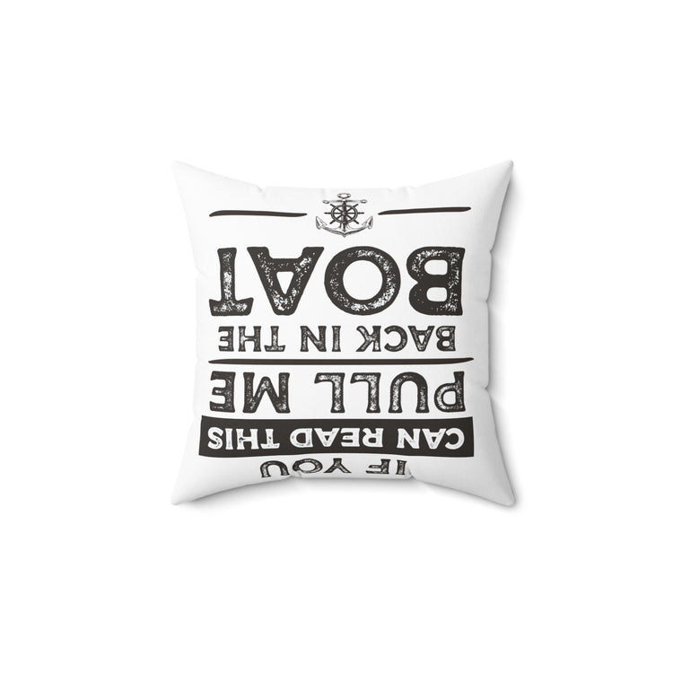 Hilarious Speedboat Watercraft Tugboats Longboat Boating Spun Polyester Square Pillow