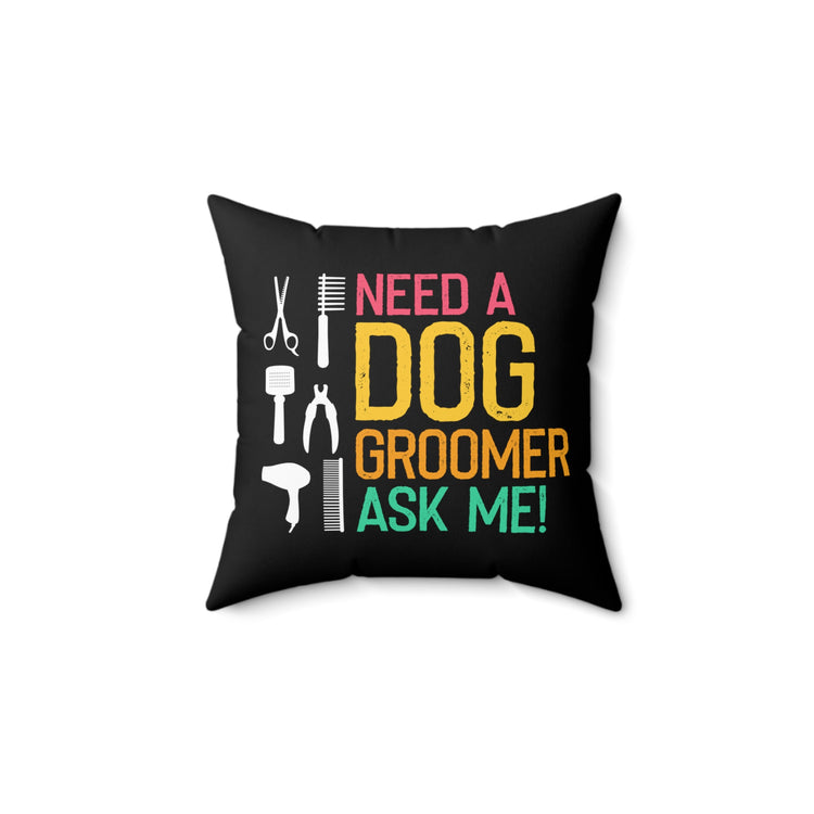 Hilarious Doggos Grooming Professionals Illustration Puns Humorous Veterinarians Gags Spun Polyester Square Pillow