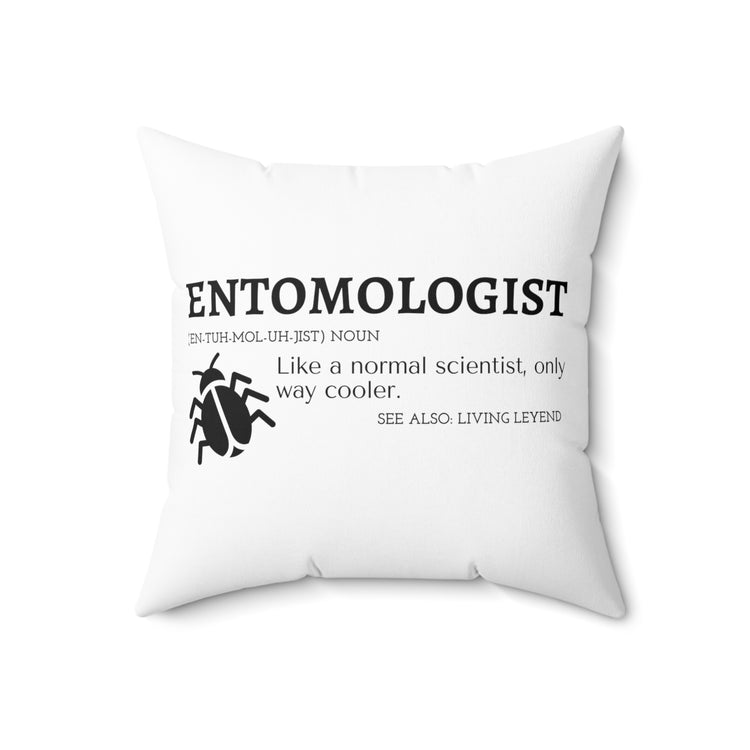 Humorous Medical Examiner arthropod biologist science Spun Polyester Square Pillow