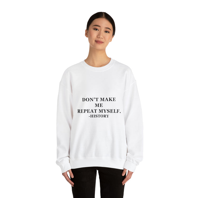 Humorous Historians Arguing Sarcastic Statements Professors Pun Unisex Crewneck Sweatshirt