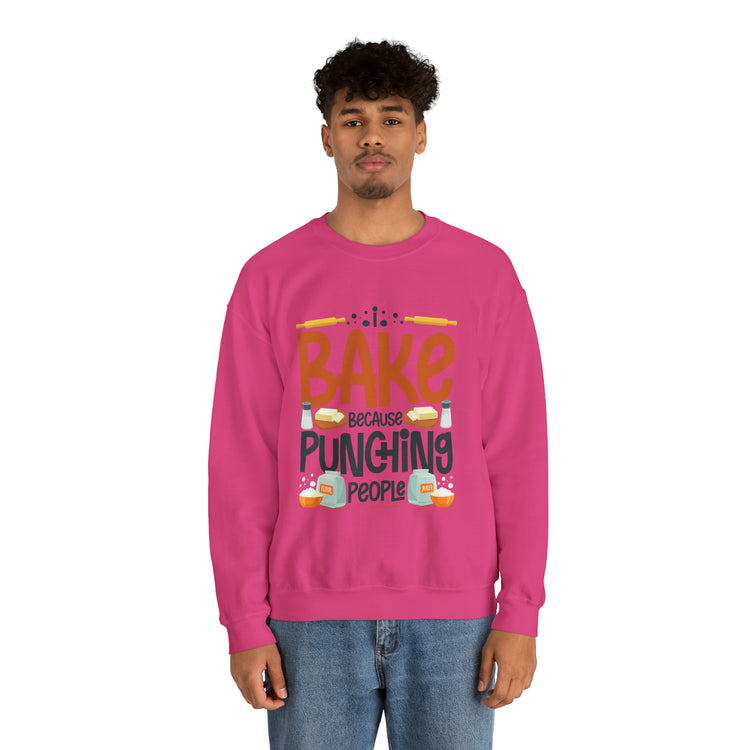 Humorous I Bake Because Punching People Is Frowned Chefs Food Unisex Crewneck Sweatshirt