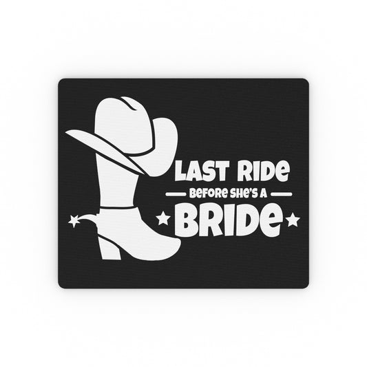 I'm The Bride | Last Ride Before She's A Bride Nashville | Future Mrs | Bridesmaid Proposal Rectangular Mouse Pad