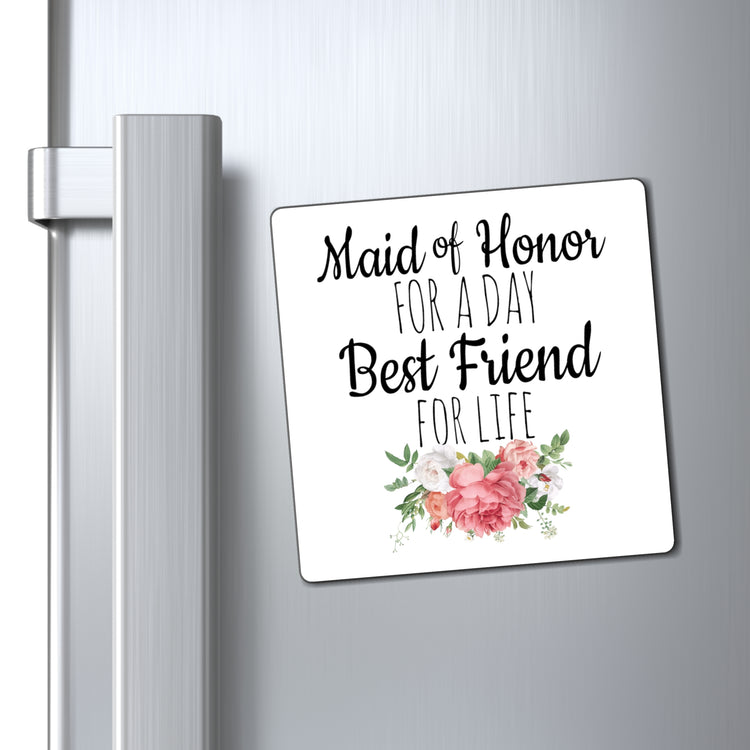 Humorous Bridal Besties Wedding Festivities Statements Gag  Motivational Bridesmaids Appreciation Saying Pun Magnets