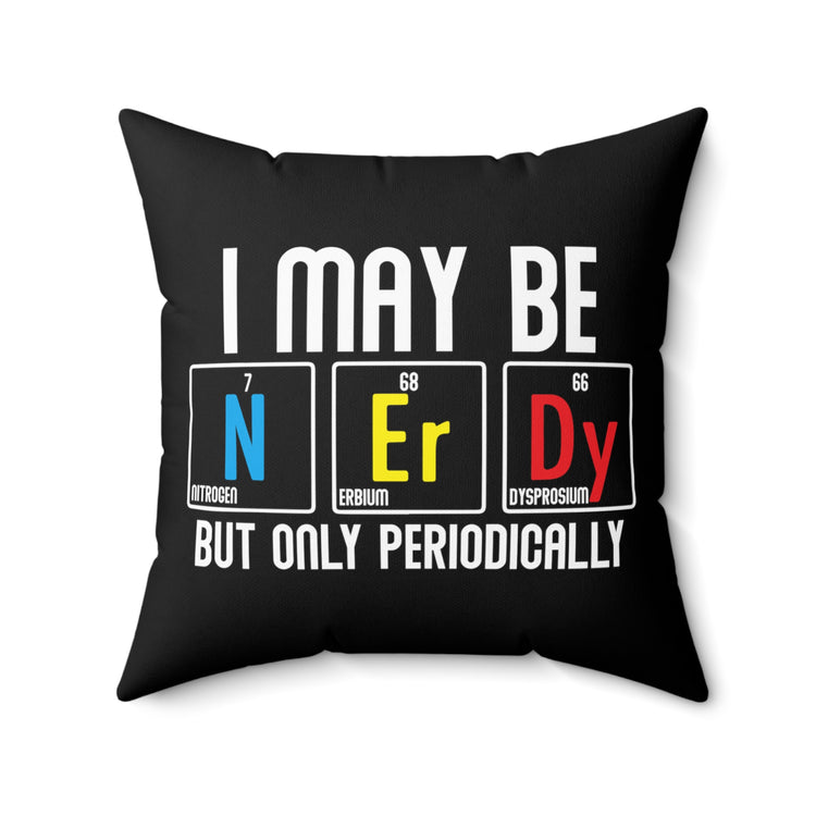 Humorous Biochemistry Chemical Elements Geek Pun Spun Polyester Square Pillow