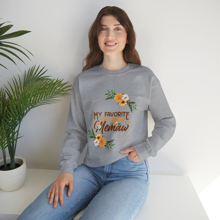 Hilarious My Favorite People Call Memaw Nanna Lover Unisex Crewneck Sweatshirt