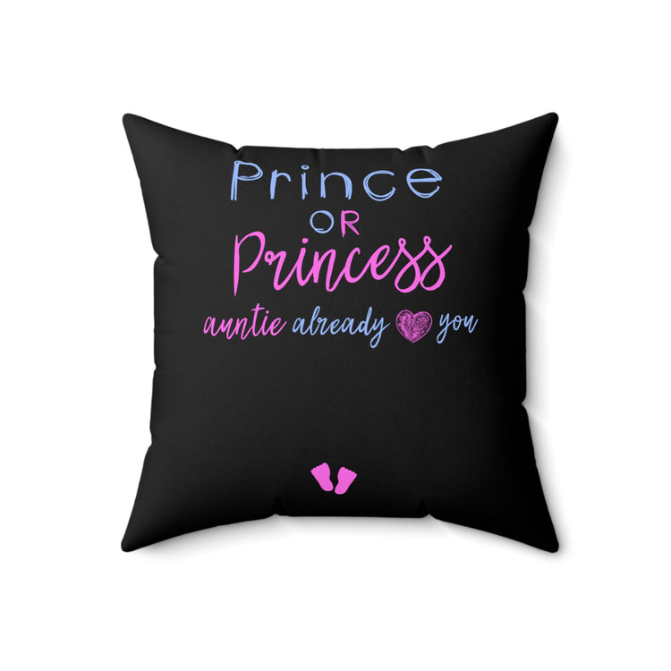 Prince Or Princes Auntie Already Loves You Gender Reveal Spun Polyester Square Pillow