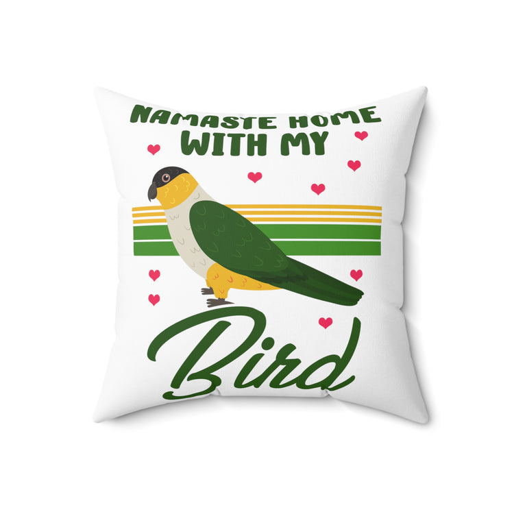 Novelty Namaste Home With My Parrot Cockatoo Enthusiast Spun Polyester Square Pillow