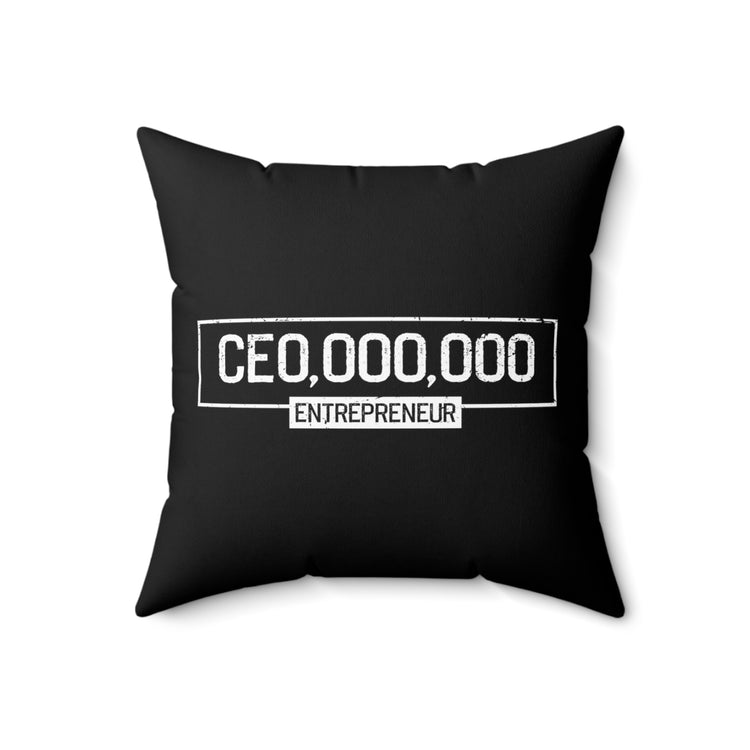 Inspirational CEO Uplifting Messages Entrepreneurs Sayings Motivational Businesses Spun Polyester Square Pillow