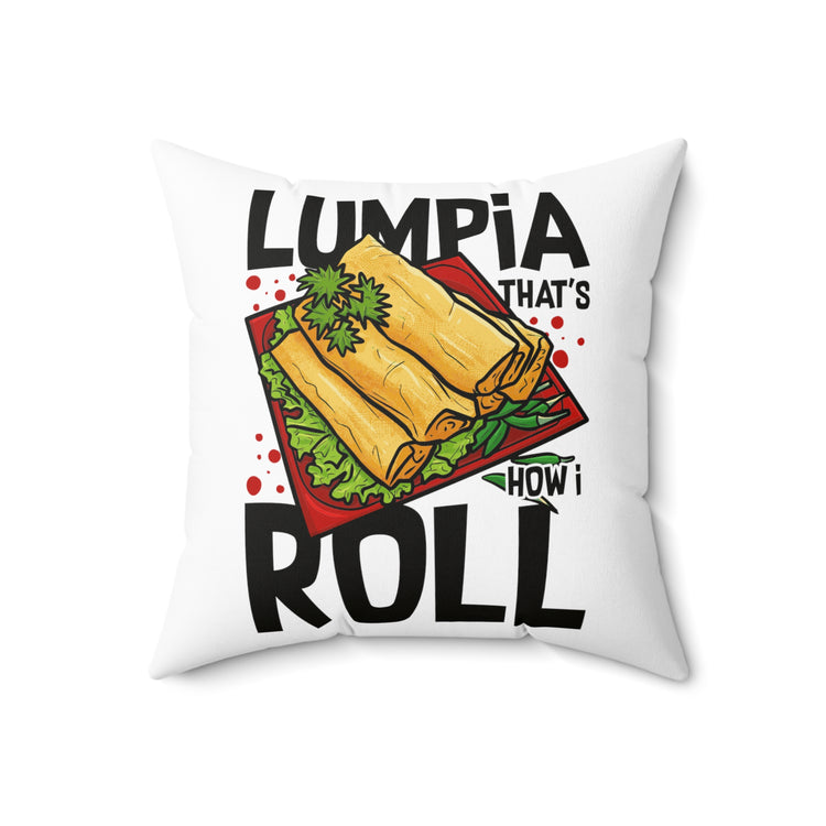 Novelty Filipino Lumpia Philippines Viand Pinoy Men Women  Spun Polyester Square Pillow