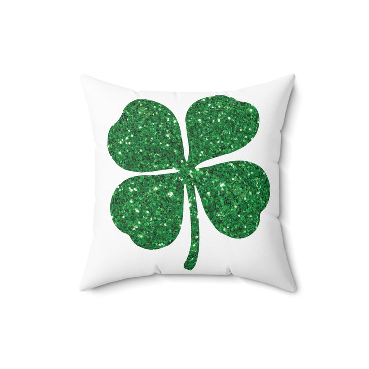 Motivational Glittery Shamrocks Festivities Clovers Festivals Graphic Mockery Spun Polyester Square Pillow