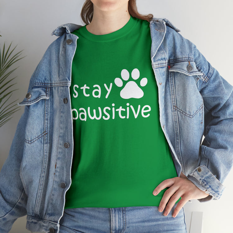 Shirt Funny Stay Pawsitive Inspirational Dog Lover Furry Pet Parent T-Shirt Unisex Heavy Cotton Tee