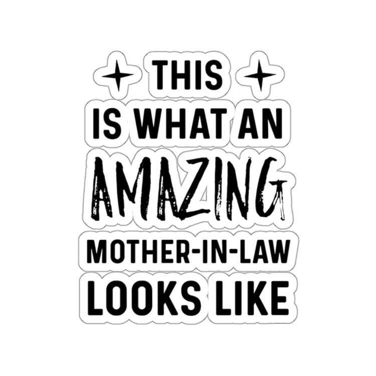 This Is What An Amazing Mother In Law Looks Like | Mother in Law Gift | Bridal Party Shirts | Bridal Shower Gift | Wedding Gift Kiss-Cut